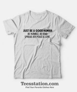 Jamel AKA Jamal Just Be A Good Human T-Shirt