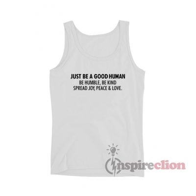 Jamel AKA Jamal Just Be A Good Human Tank Top