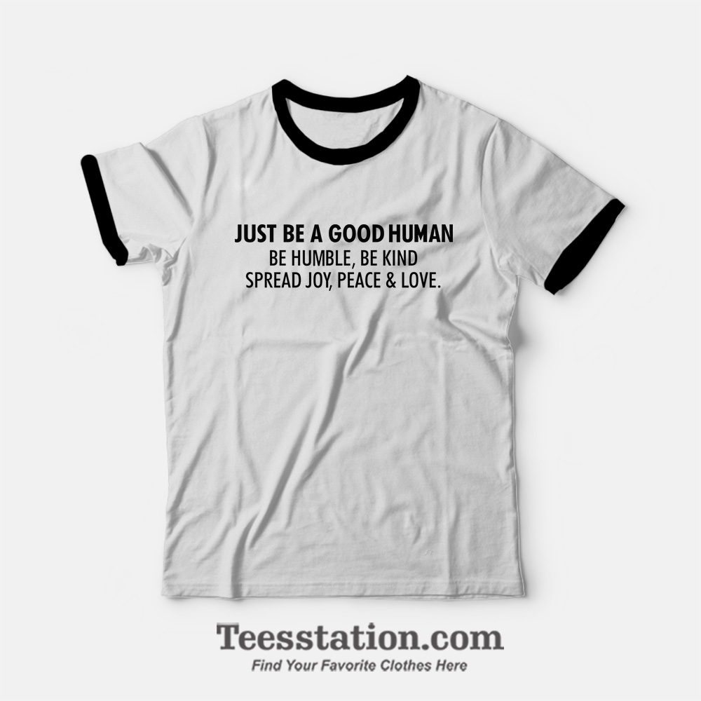 Jamel AKA Jamal Just Be A Good Human Ringer T-Shirt Jamel AKA Jamal Just Be A Good Human Ringer T-Shirt