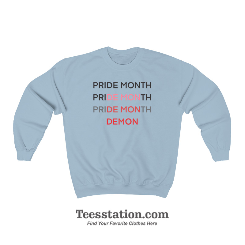 Pride Month Demon Quotes Sweatshirt Pride Month Demon Quotes Sweatshirt