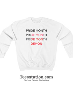 Pride Month Demon Quotes Sweatshirt