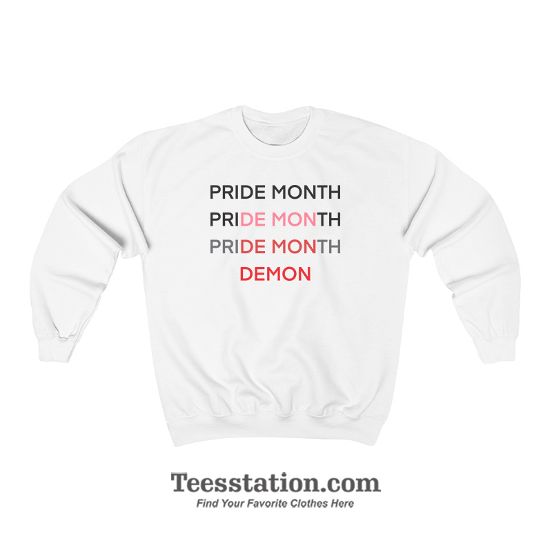 Pride Month Demon Quotes Sweatshirt Pride Month Demon Quotes Sweatshirt