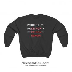 Pride Month Demon Quotes Sweatshirt
