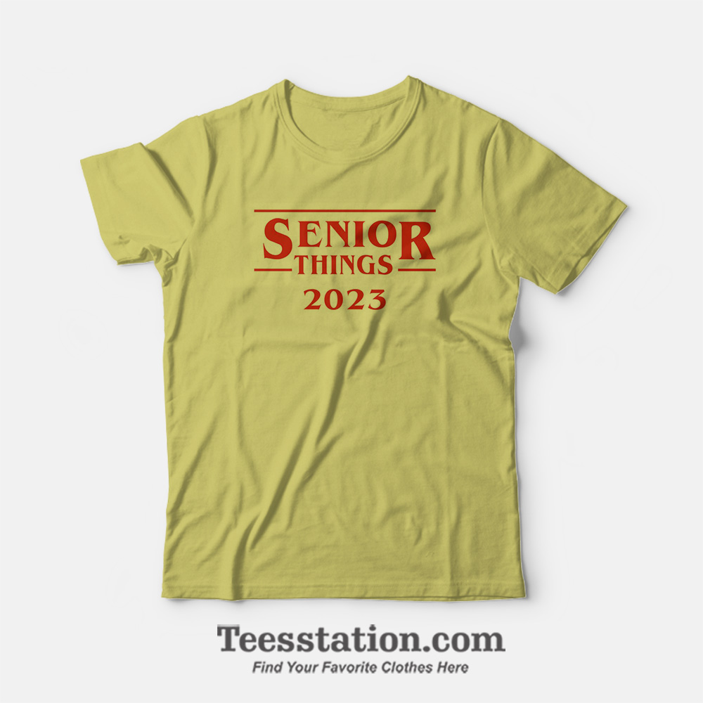 Senior Things 2023 T-Shirt Senior Things 2023 T-Shirt