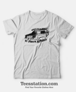 Ride It Like You Stole It My Chemical Romance T-Shirt