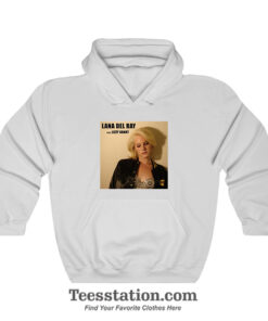 Lana Del Ray Aka Lizzy Grant Hoodie