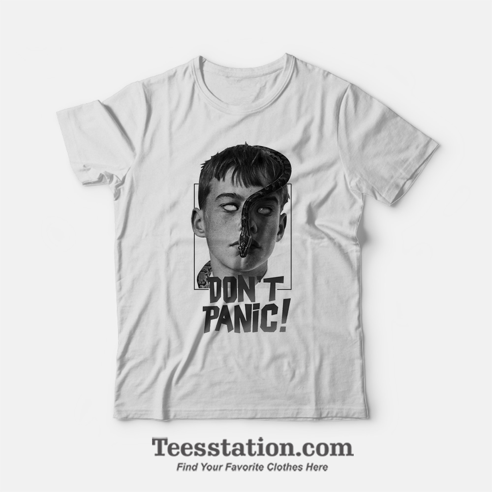 Dont Panic T-Shirt Dont Panic T-Shirt