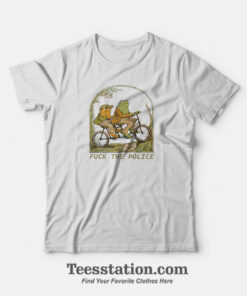 Fuck The Police Frog And Toad T-Shirt