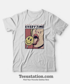 Good Feeling Everytime T-Shirt
