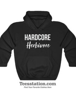 Hardcore Herbivore Hoodie