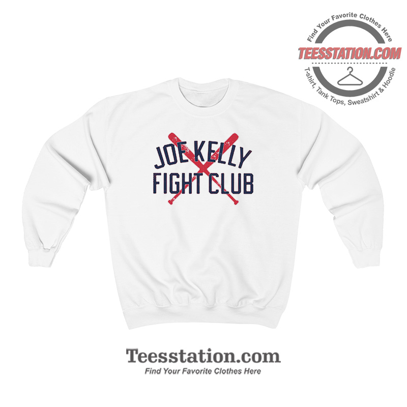 Joe Kelly Fight Club Boston Sweatshirt Joe Kelly Fight Club Boston Sweatshirt