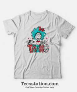 Little Miss Thing Dr Seuss T-Shirt