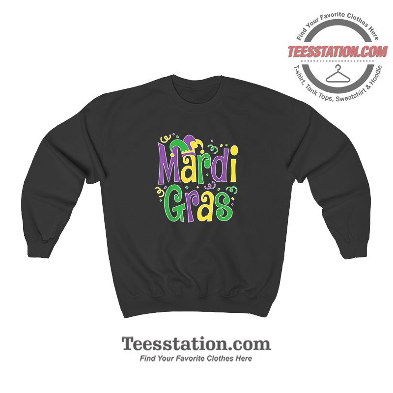 Mardi Gras Party Sweatshirt Mardi Gras Party Sweatshirt