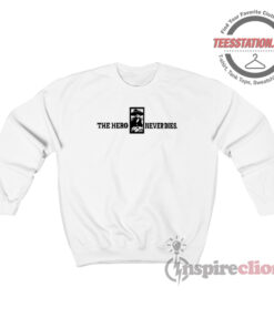 The Hero Never Dies Luffy Sweatshirt