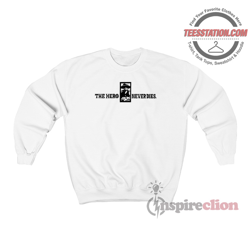The Hero Never Dies Luffy Sweatshirt The Hero Never Dies Luffy Sweatshirt