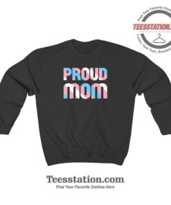 Proud Mom LGBT Sweatshirt