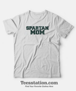 Spartan Mom Michigan State University T-Shirt