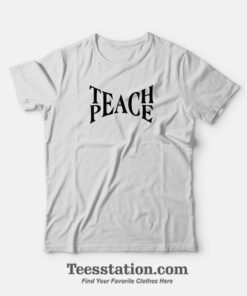 Teach Peace T-Shirt