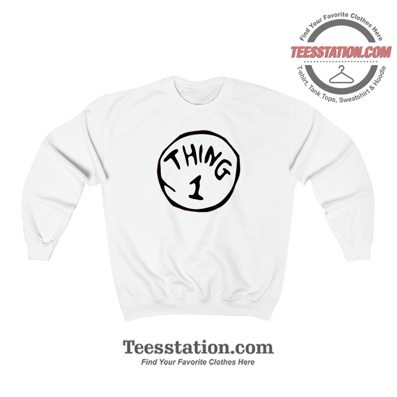 Thing 1 Dr Seuss Sweatshirt Thing 1 Dr Seuss Sweatshirt