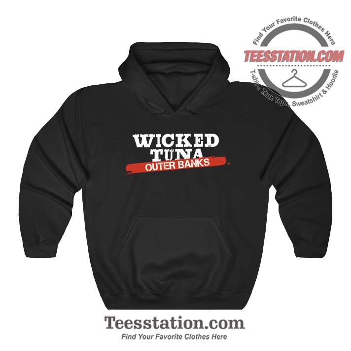 Wicked Tuna Outer Banks Hoodie Wicked Tuna Outer Banks Hoodie