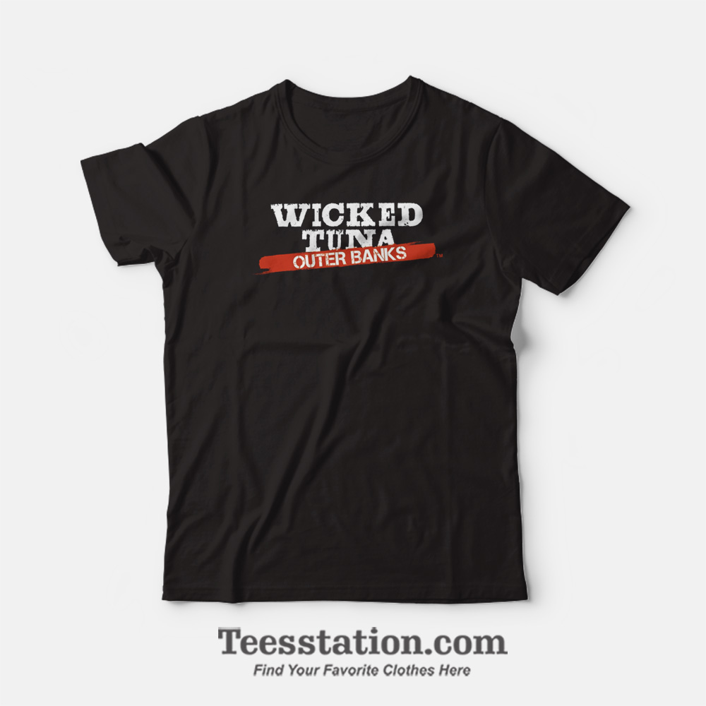 Wicked Tuna Outer Banks T-Shirt Wicked Tuna Outer Banks T-Shirt