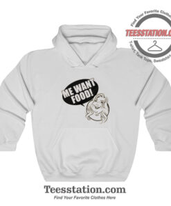 30 Rock Me Want Food Hoodie