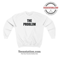 30 Rock The Problem Kevin Hart Sweatshirt