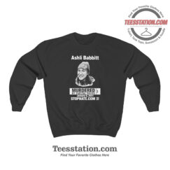 Ashli Babbitt Murdered By Capitol Police Sweatshirt