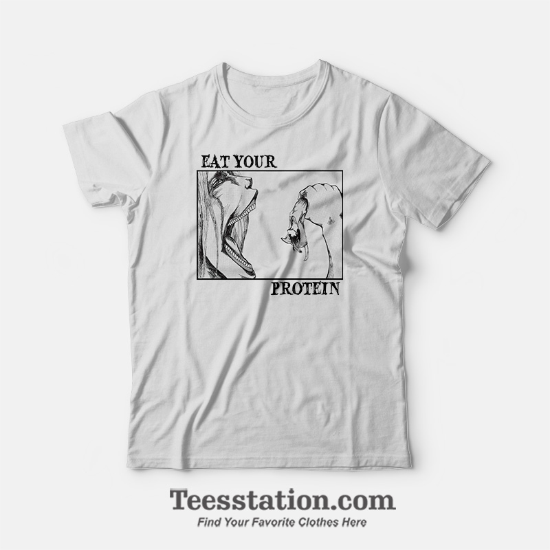 Eat Your Protein Attack On Titan Manga Gym T-Shirt Eat Your Protein Attack On Titan Manga Gym T-Shirt