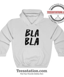 Bla Bla Parody Hoodie