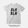 Bla Bla Parody T-Shirt