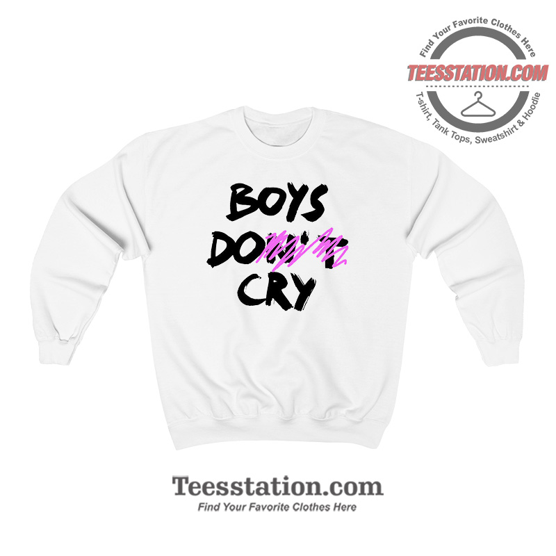 Boys Don't Cry Sweatshirt Boys Don't Cry Sweatshirt