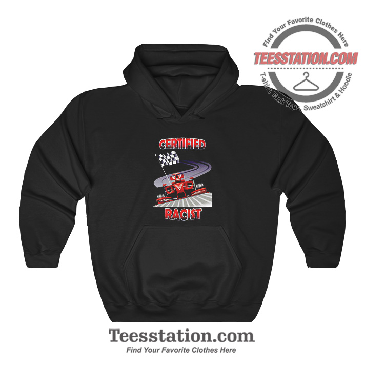 Certified Racist Memeable Hoodie Certified Racist Memeable Hoodie