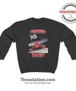 Certified Racist Memeable Sweatshirt