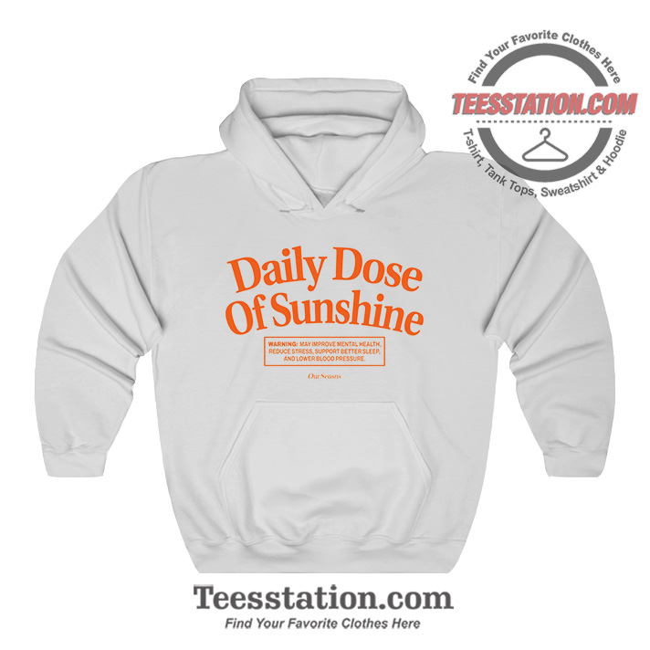 Daily Dose Of Sunshine Our Seasns Hoodie Daily Dose Of Sunshine Our Seasns Hoodie