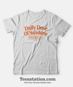 Daily Dose Of Sunshine Our Seasns T-Shirt