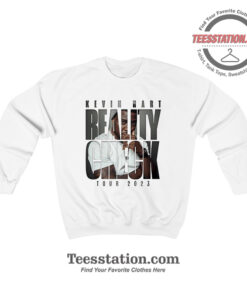 Kevin Hart Reality Check Tour 2023 Sweatshirt