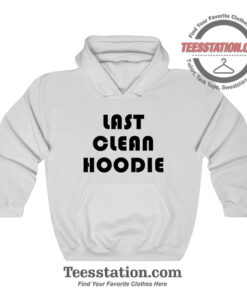Last Clean Parody Hoodie
