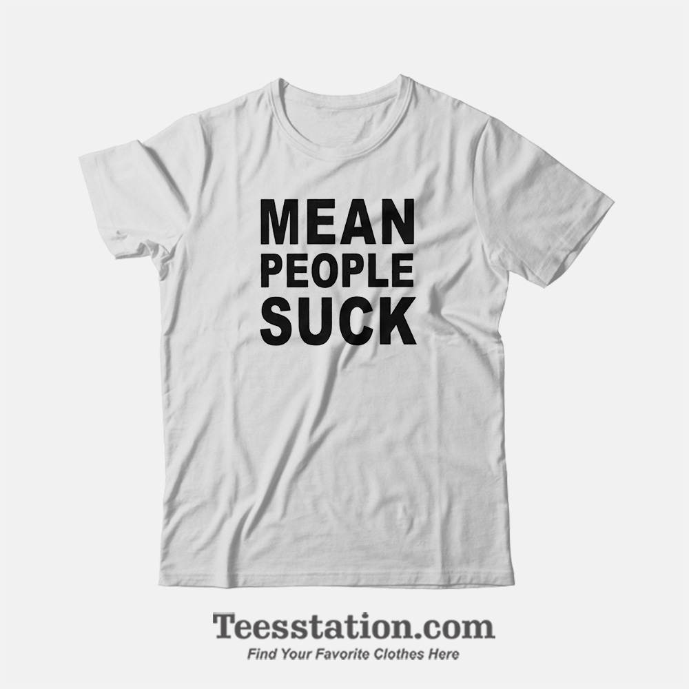 Mean People Suck Heavyweights Movie T-Shirt Mean People Suck Heavyweights Movie T-Shirt