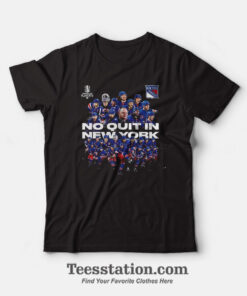 Rangers No Quit In New York T-Shirt