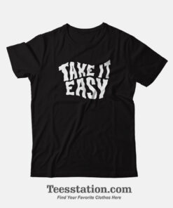 Take It Easy Parody T-Shirt