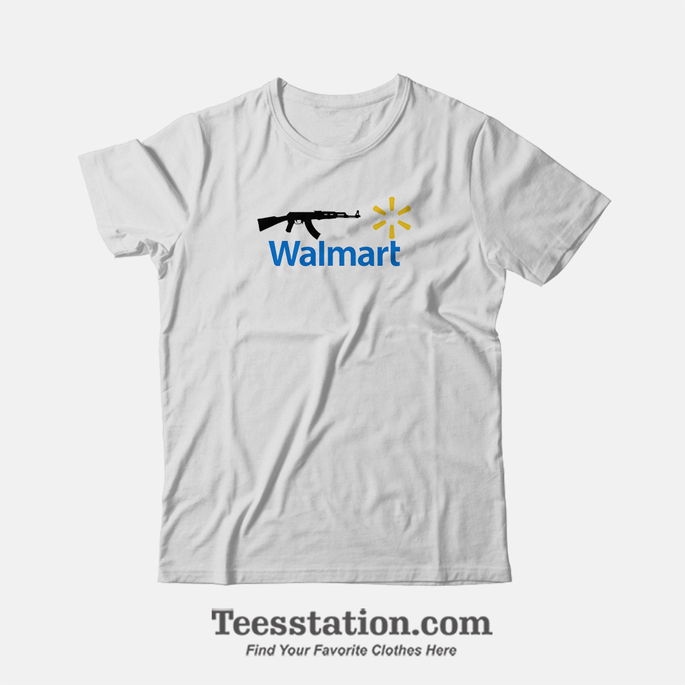 Walmart Ak47 Parody T-Shirt Walmart Ak47 Parody T-Shirt