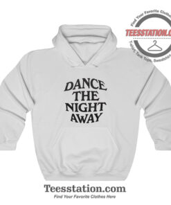 Dance The Night Away Memeable Hoodie