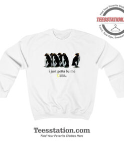 Just Gotta Be Penguin National Geographic Sweatshirt
