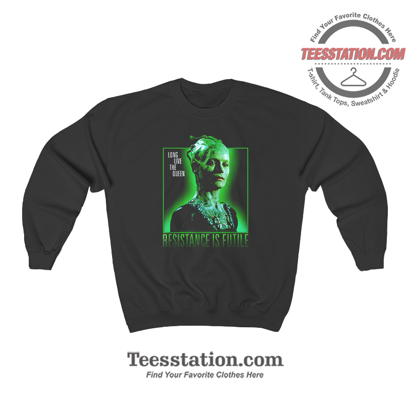 The Queen Borg First Contact Day Sweatshirt The Queen Borg First Contact Day Sweatshirt