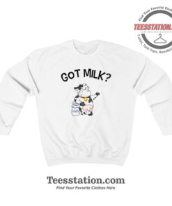 Cow Got Milk Sweatshirt For Unisex