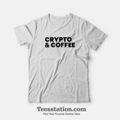 Crypto And Coffee T-Shirt For Unisex