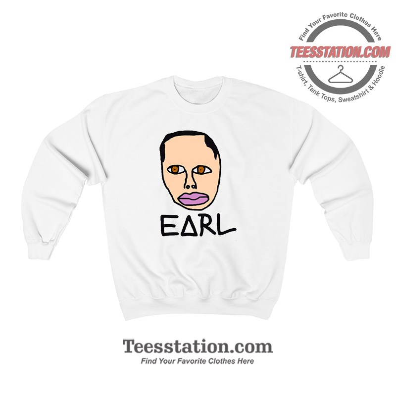 Earl Face Funny Sweatshirt For Unisex Earl Face Funny Sweatshirt For Unisex