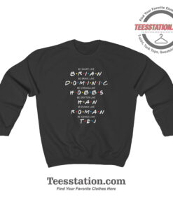 Fast And Furious Han Friends Legend Sweatshirt