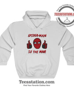 Marvel Spiderman Is The Man Hoodie